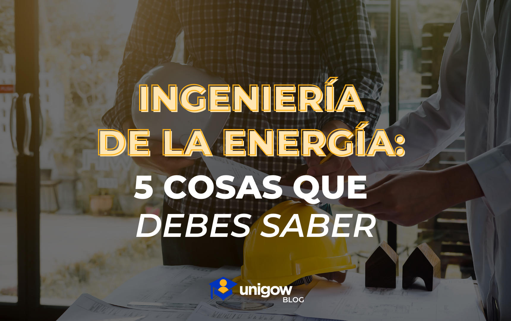 5 cosas que debes saber sobre Ingeniería de la Energía