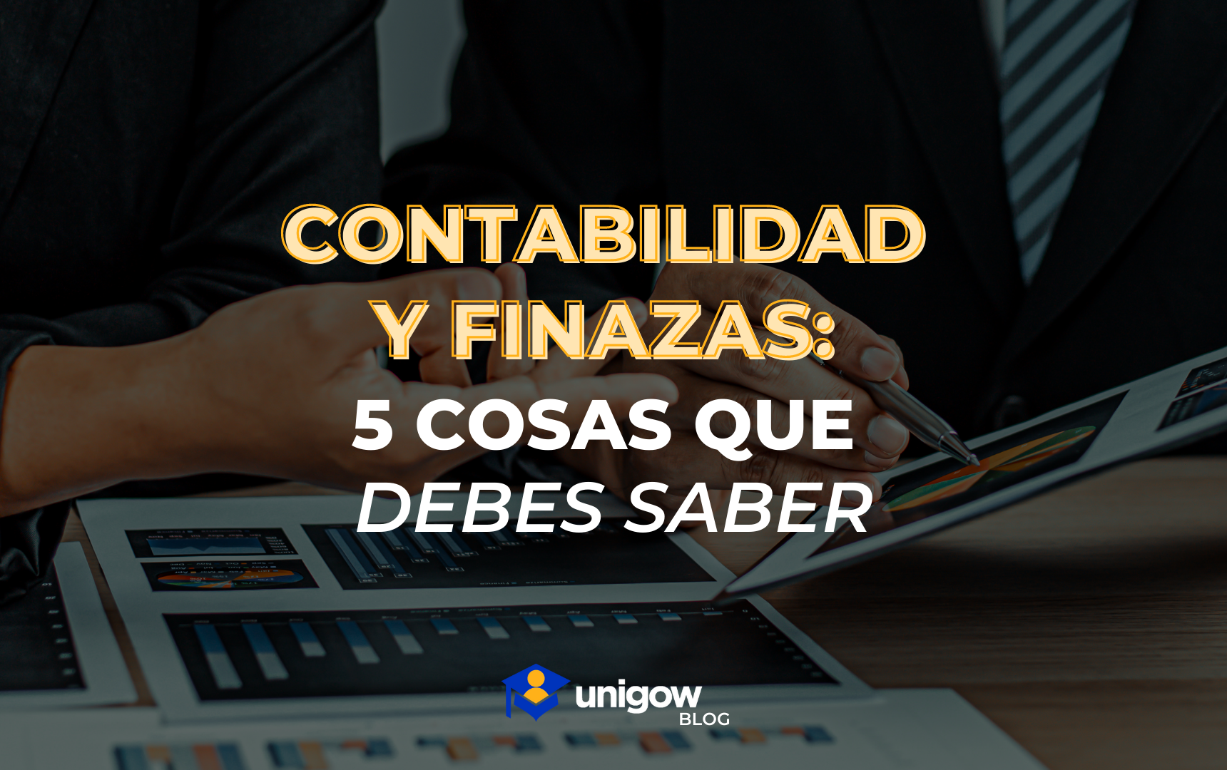 5 cosas que debes saber sobre contabilidad y finanzas